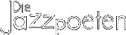 DieJazzpoeten1